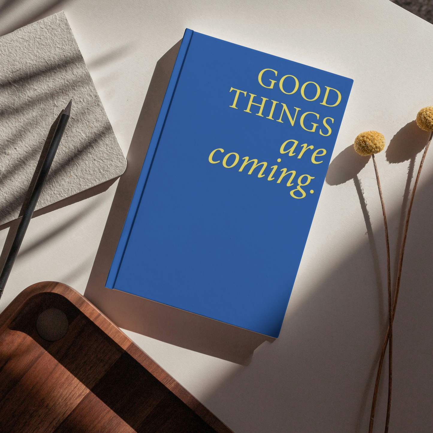 good things are coming journal